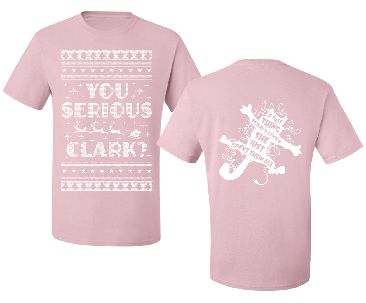 You Serious Clark Christmas Vacation Movie  Ugly Christmas Front and Back Sweater Men's T-Shirt