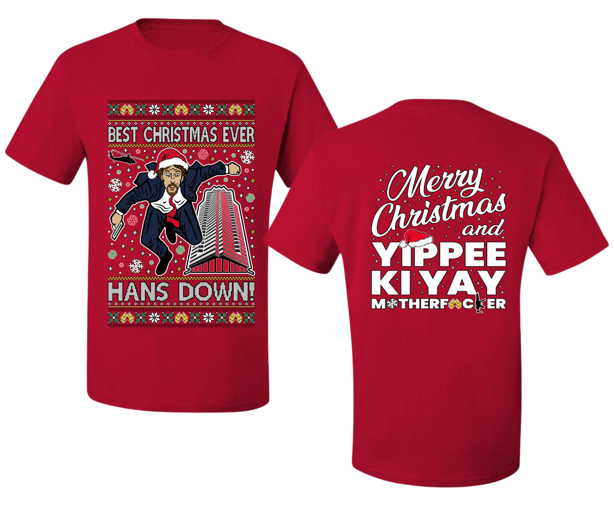 Die Hard Best Christmas Ever Hans Down Nakatomi, Dirty Front and Back Unisex Ugly Christmas Sweater Men's T-Shirt