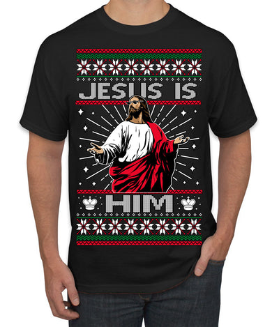 Jesus Is Him Funny Gen Z Viral Meme Shades Slang Ugly Christmas Sweater Men's T-Shirt