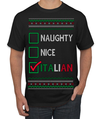 Naughty Nice Italian Funny Italians Italy Colors Ugly Christmas Sweater Men's T-Shirt