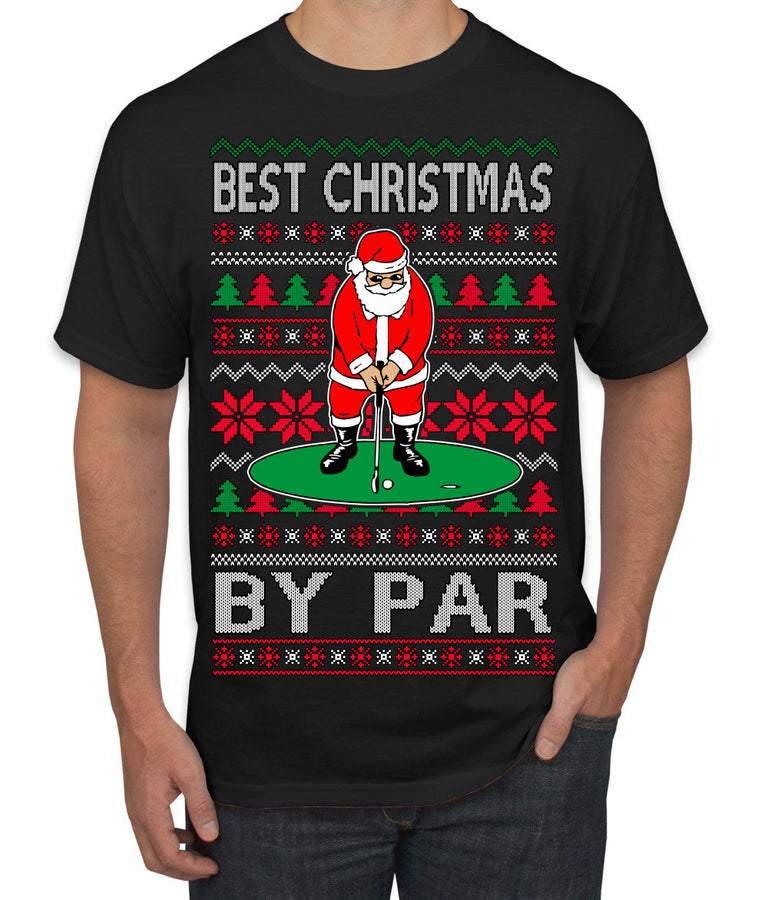 Best Christmas By Par Funny Santa Golfing Pun Sports Golf Ugly Christmas Sweater Men's T-Shirt