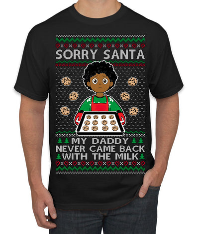 Sorry Santa Dad Never Came Back With Milk, Other Kid, Funny Viral Daddy Left Sad Kid Meme Ugly Christmas Sweater Men's T-Shirt