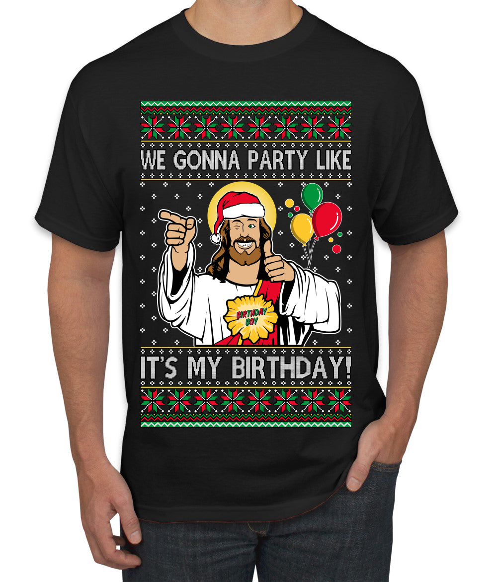 Gonna Party Like It's My Birthday Jesus Ugly Christmas Sweater Men's T-Shirt