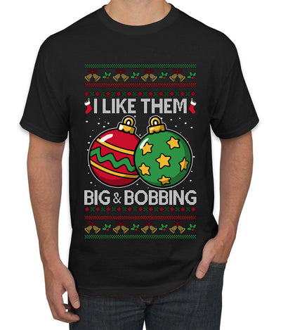Big and Bobbing, Funny Ugly Christmas Sweater Unisex Men's T-Shirt