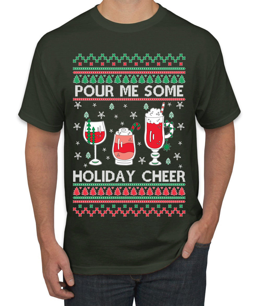 Pour Me Some Holiday Cheer Ugly Christmas Sweater Men's T-Shirt