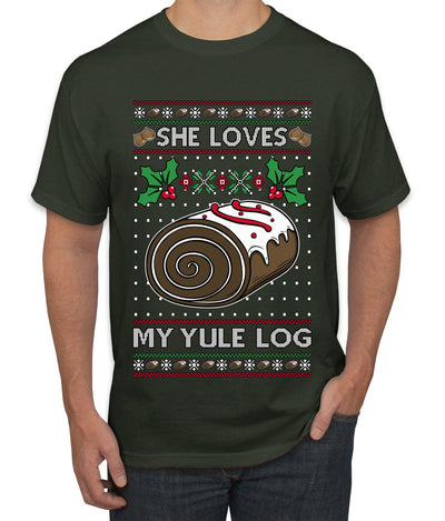 She Loves my Yule Log, Ugly Christmas Sweater Men's T-Shirt