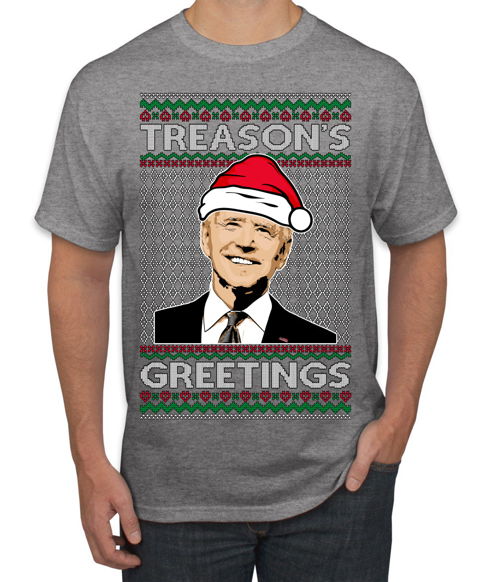 Treason's Greetings Biden President Humor Ugly Christmas Sweater Men's T-Shirt