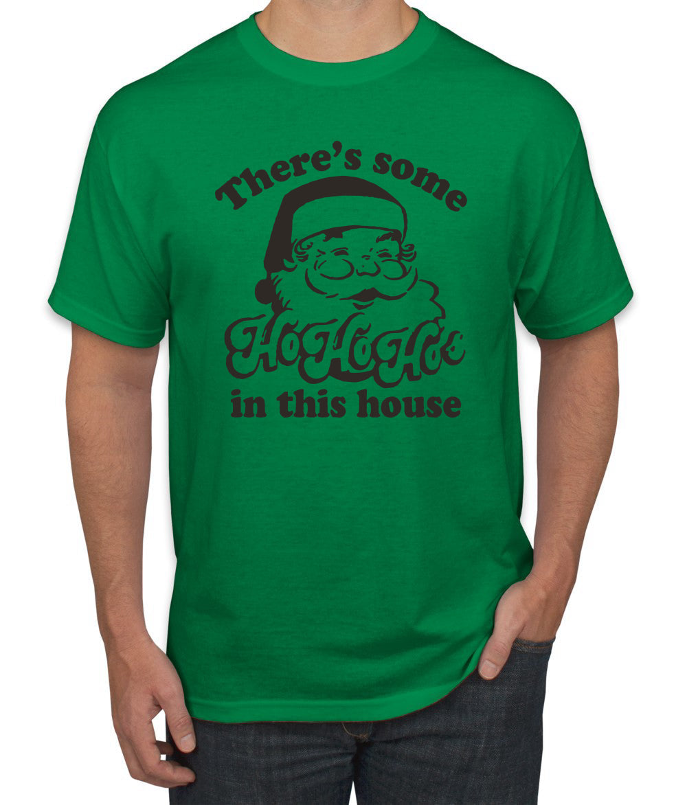 Theres some Ho Ho Ho in this House Ugly Christmas Sweater Men's Graphic T-Shirt