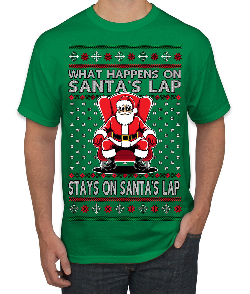 What Happens on Santa's Lap Stays on Santa's Lap, Funny Dirty X Rated Naughty Ugly Christmas Sweater Men's T-Shirt