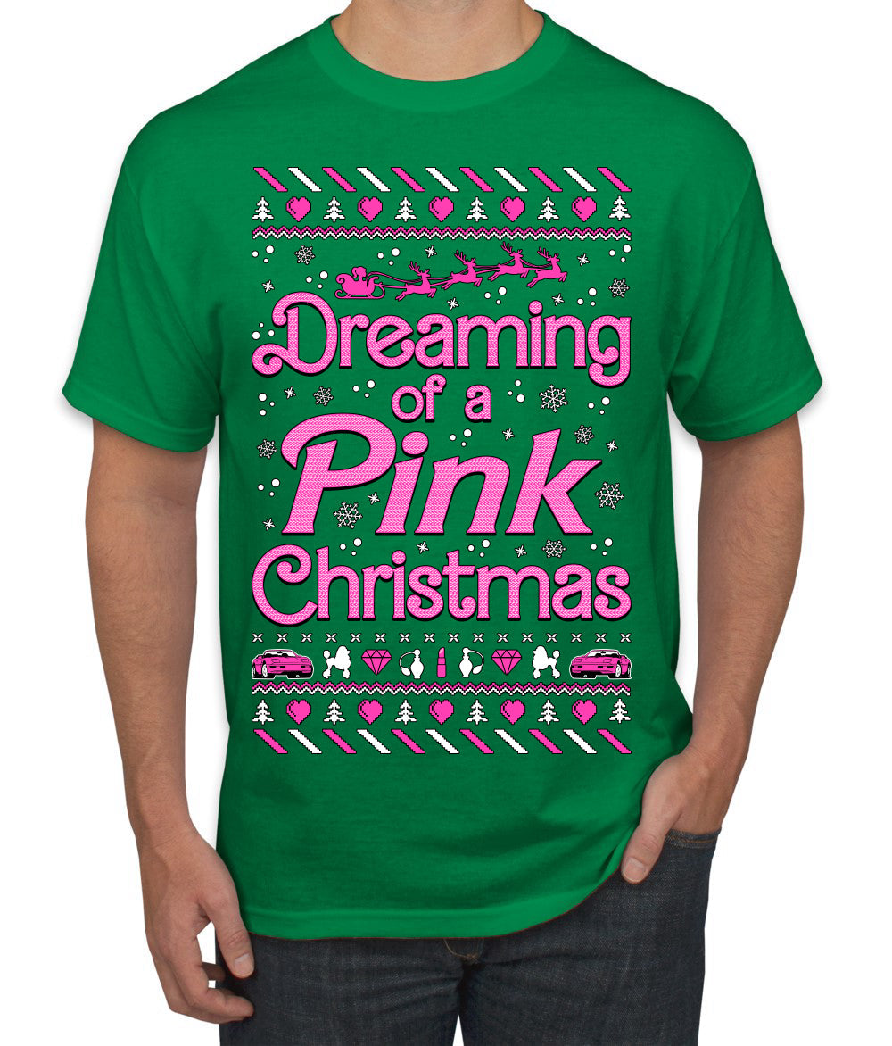 Dreaming Of A Pink Chirstmas Girly Woman Movie Party Ugly Christmas Sweater Men's T-Shirt