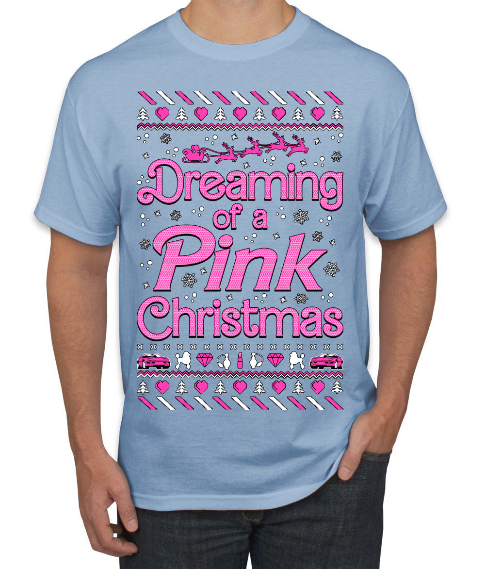 Dreaming Of A Pink Chirstmas Girly Woman Movie Party Ugly Christmas Sweater Men's T-Shirt
