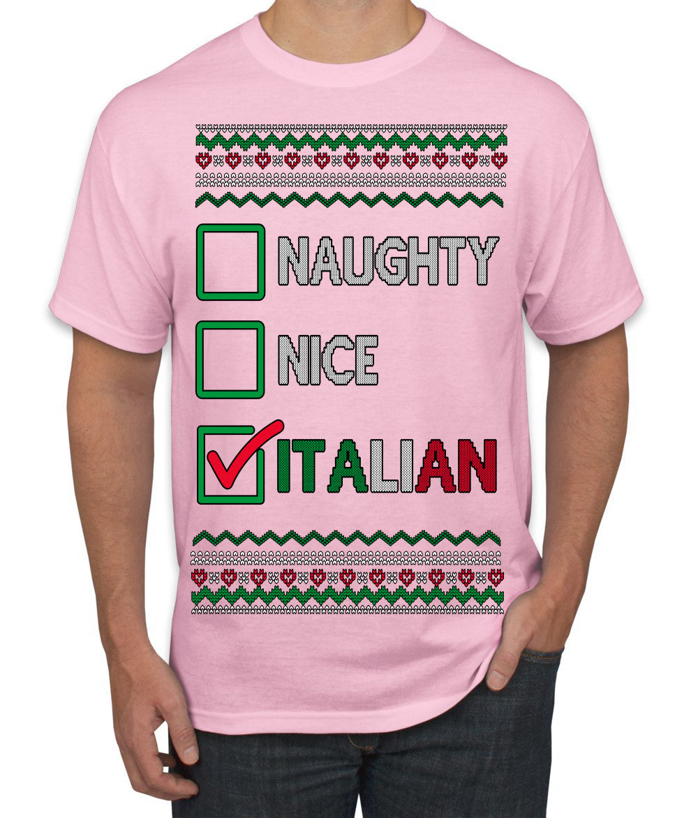 Naughty Nice Italian Funny Italians Italy Colors Ugly Christmas Sweater Men's T-Shirt