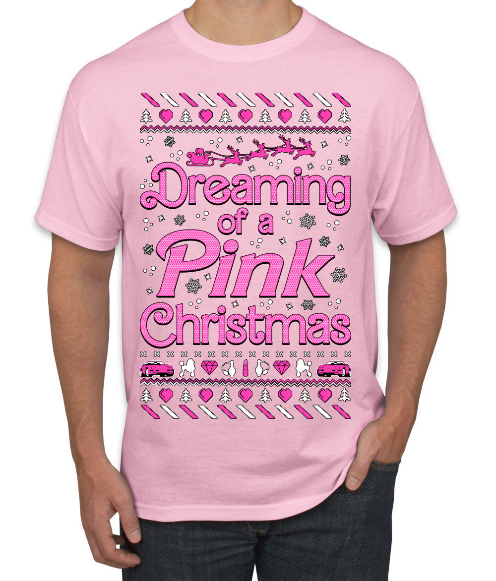Dreaming Of A Pink Chirstmas Girly Woman Movie Party Ugly Christmas Sweater Men's T-Shirt