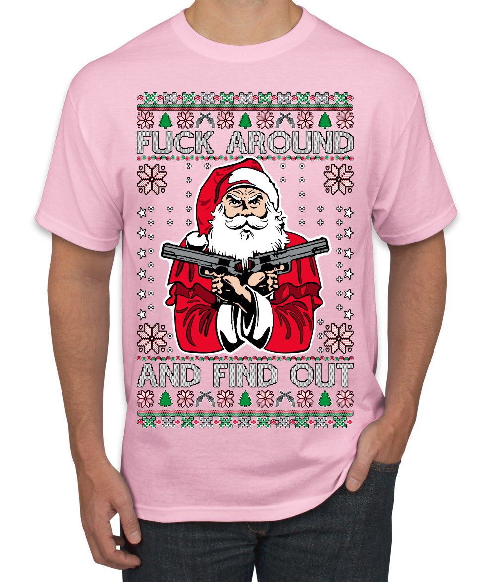 F Around And Find Out Santa Ugly Christmas Sweater Men's T-Shirt