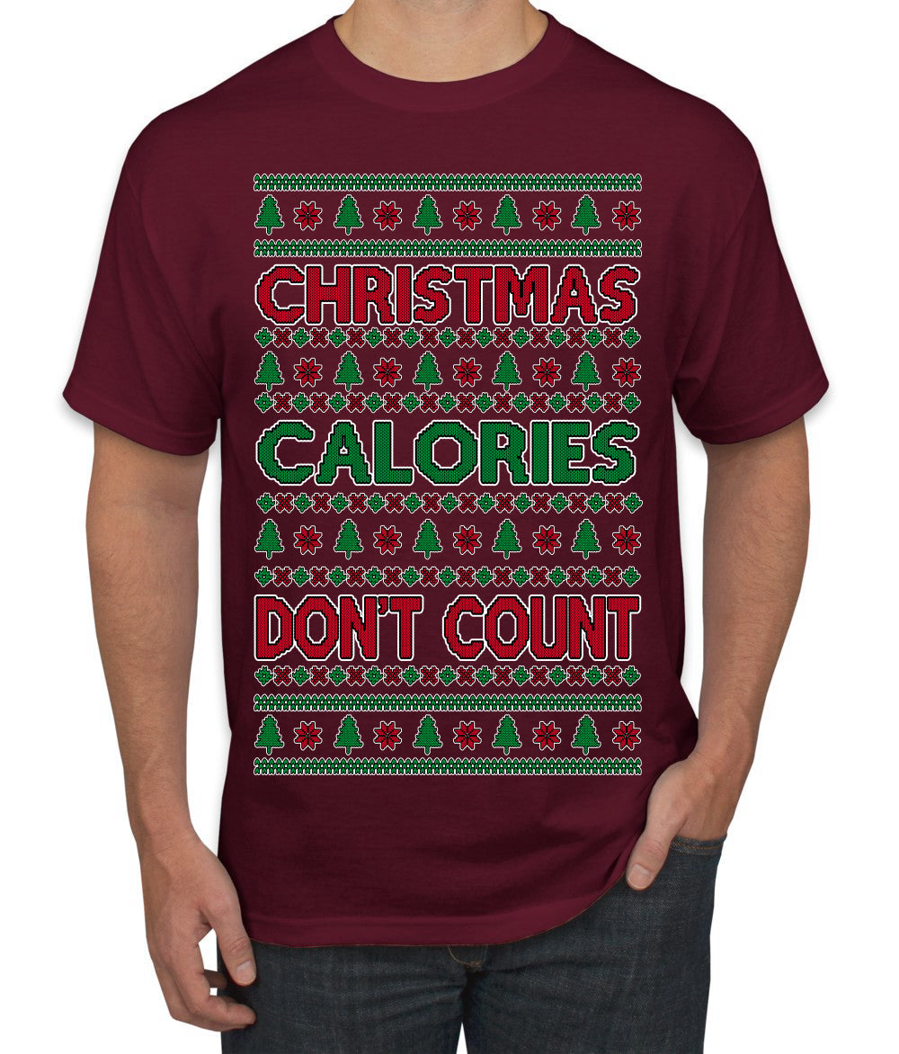 Christmas Calories Don't Count Funny Family Holidays Ugly Christmas Sweater Men's T-Shirt