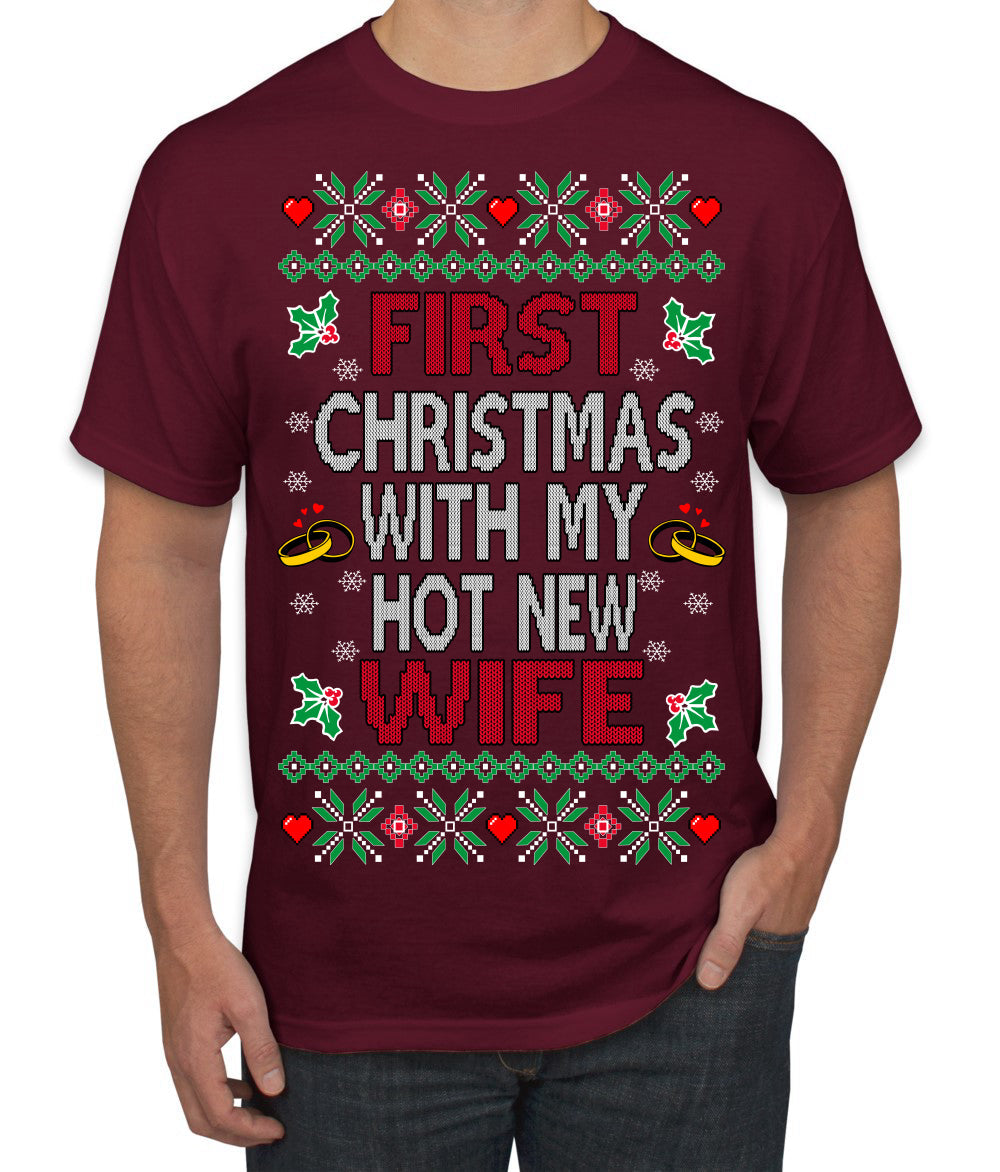 First Christmas With My Hot New Wife Classic Newlywed Ugly Christmas Sweater Men's T-Shirt