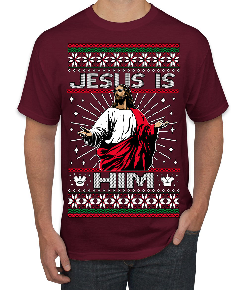 Jesus Is Him Funny Gen Z Viral Meme Shades Slang Ugly Christmas Sweater Men's T-Shirt