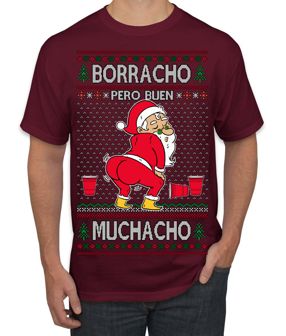 Borracho Pero Buen Muchacho Drunk But a Good Boy Funny Ugly Christmas Sweater Men's T-Shirt