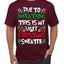 Due To Inflation This Is My Ugly Christmas Sweater Ugly Christmas Sweater Men's T-Shirt