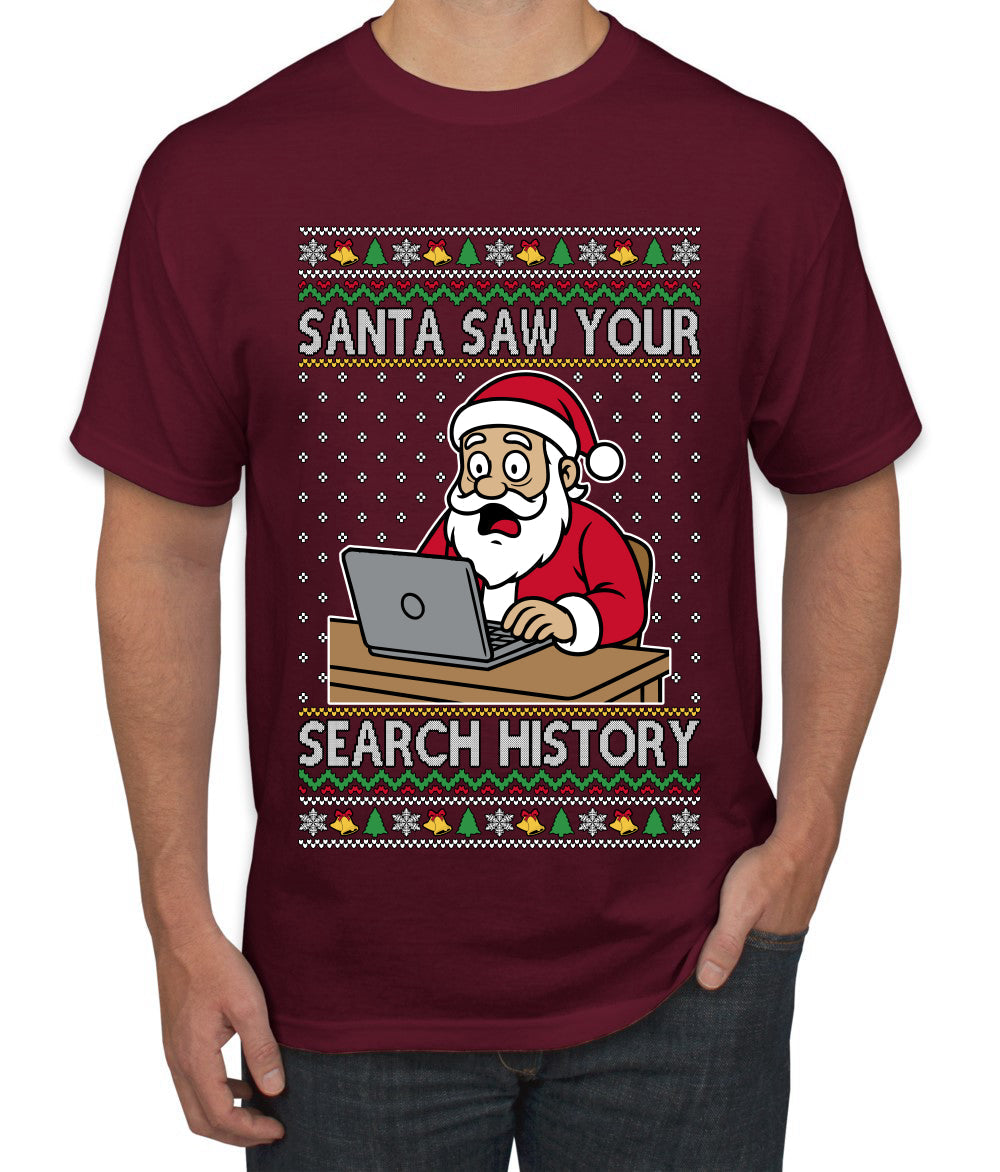 Santa Saw Your Search History, Funny Internet Humor, Ugly Christmas Sweater Men's T-Shirt