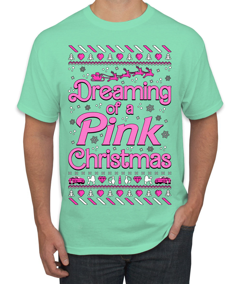 Dreaming Of A Pink Chirstmas Girly Woman Movie Party Ugly Christmas Sweater Men's T-Shirt