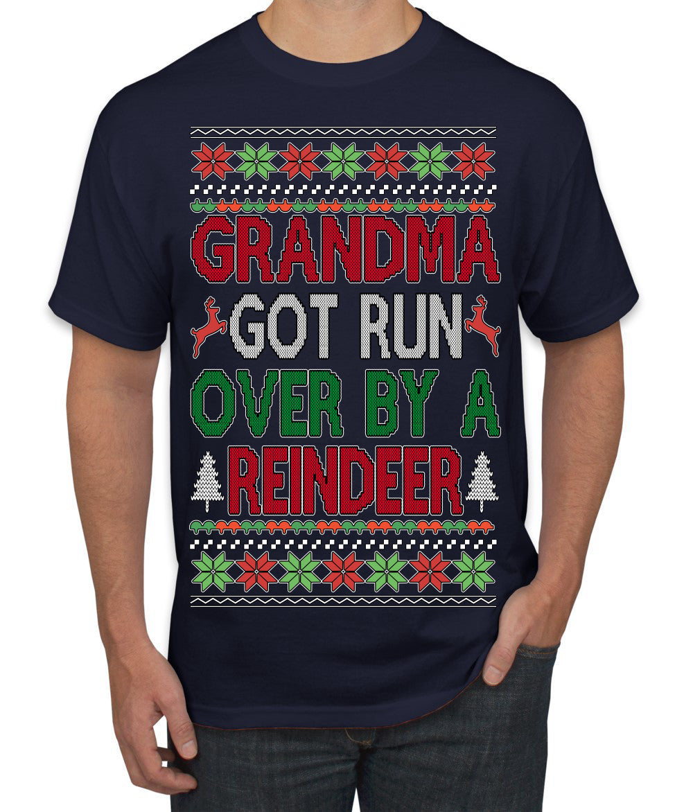 Grandma Got Ran Over by a Reindeer | Classic Xmas Song Holiday Movie Quote Ugly Christmas Sweater Men's T-Shirt