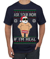 Ask Your Mom If I'm Real Funny, Funny Dirty Inappropriate Censored Santa Claus Ugly Christmas Sweater Men's T-Shirt