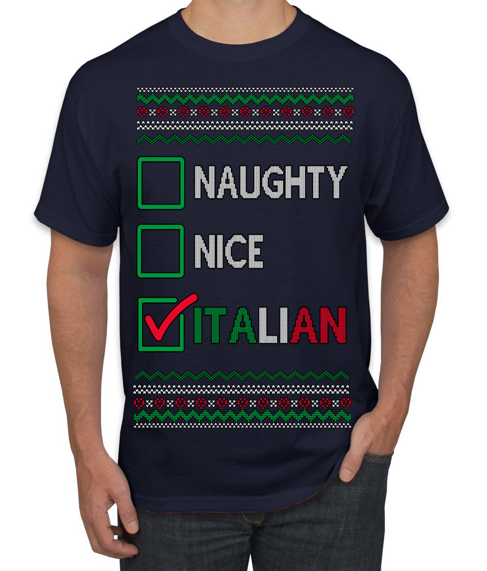 Naughty Nice Italian Funny Italians Italy Colors Ugly Christmas Sweater Men's T-Shirt