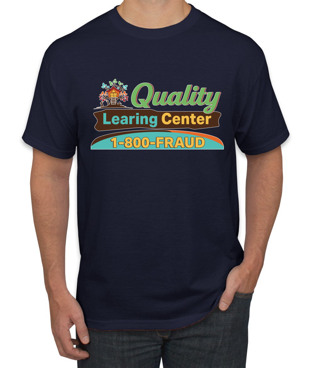 Quality Learing Center 1800-FRAUD Day Care Sweater, Unisex Men's T-Shirt