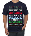 All I Want For Christmas Is Peace on Earth  Ugly Christmas Sweater Men's T-Shirt