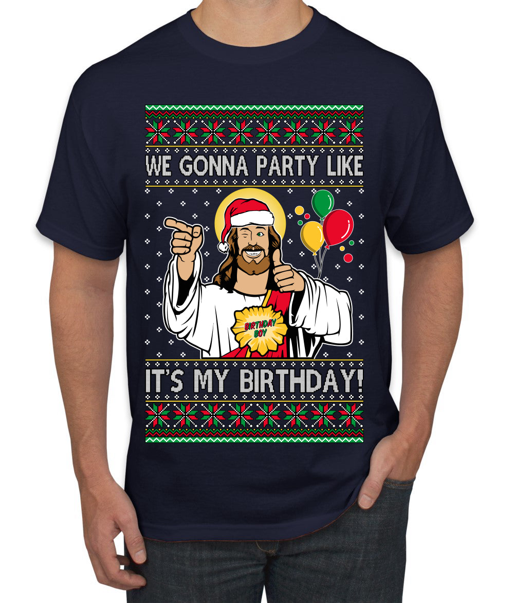 Gonna Party Like It's My Birthday Jesus Ugly Christmas Sweater Men's T-Shirt