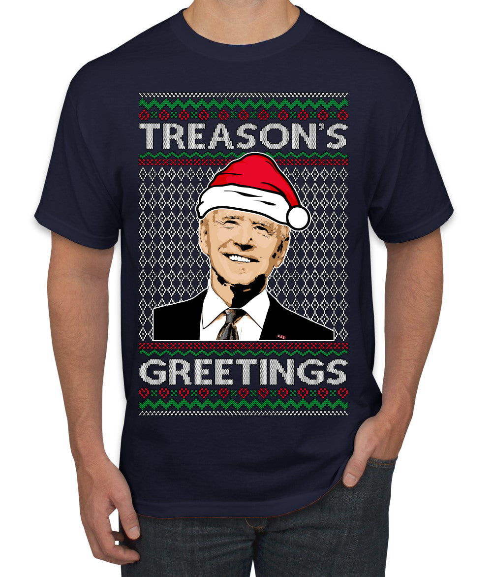 Treason's Greetings Biden President Humor Ugly Christmas Sweater Men's T-Shirt