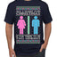 All I Want For Christmas Is For There To Be Two Genders Ugly Christmas Sweater Men's T-Shirt