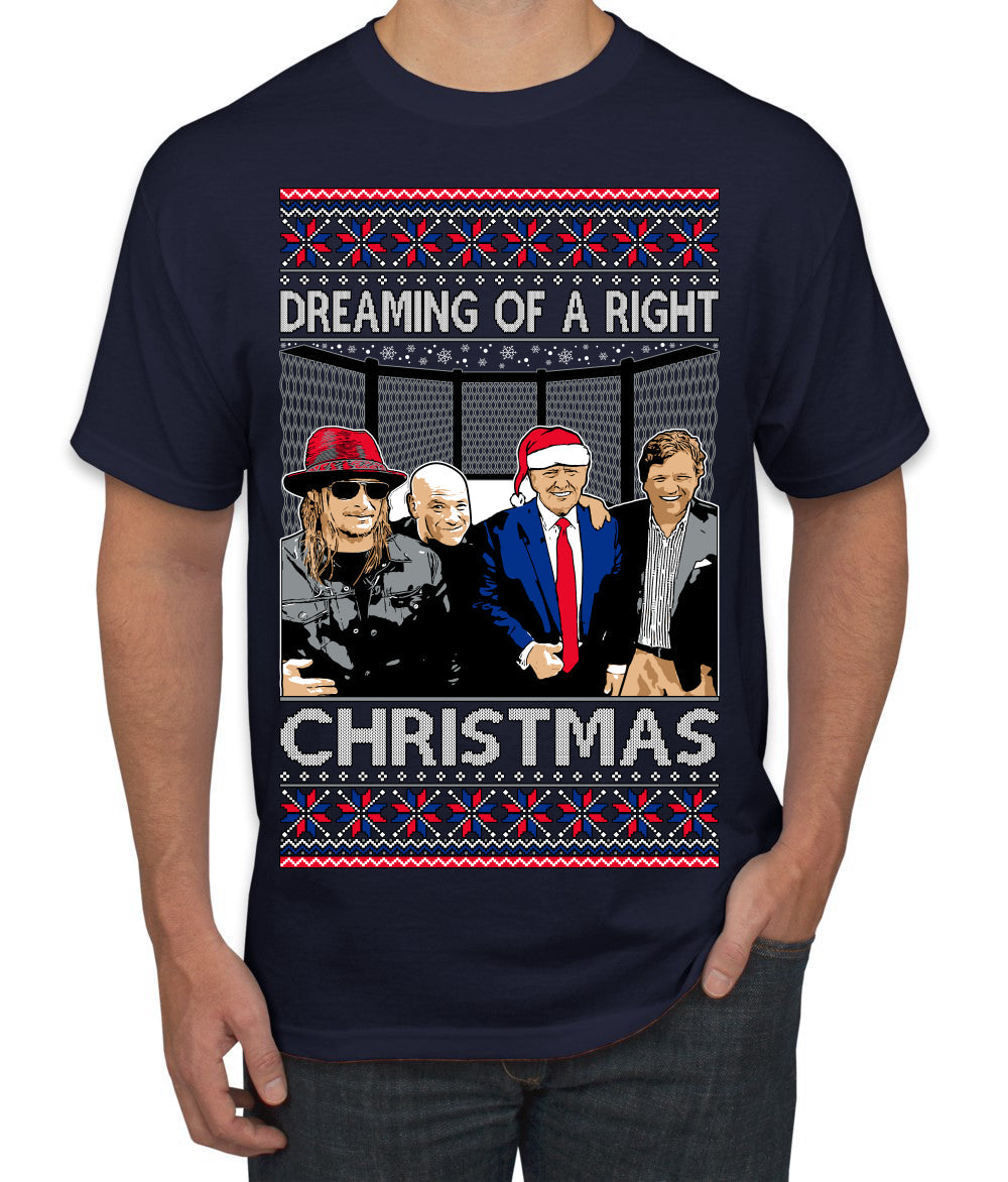 Dreaming of a right christmas conservative crew  Ugly Christmas Sweater Men's T-Shirt