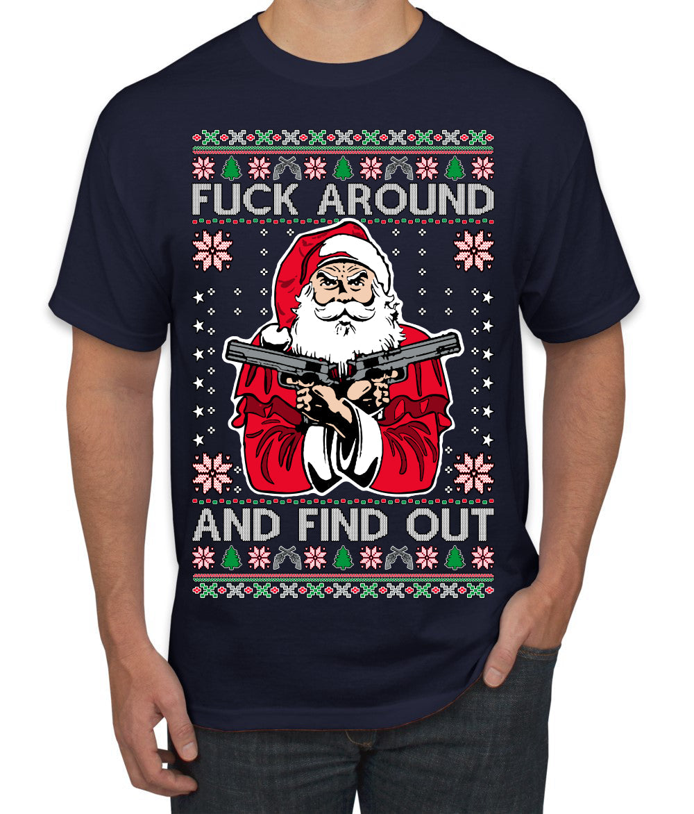 F Around And Find Out Santa Ugly Christmas Sweater Men's T-Shirt