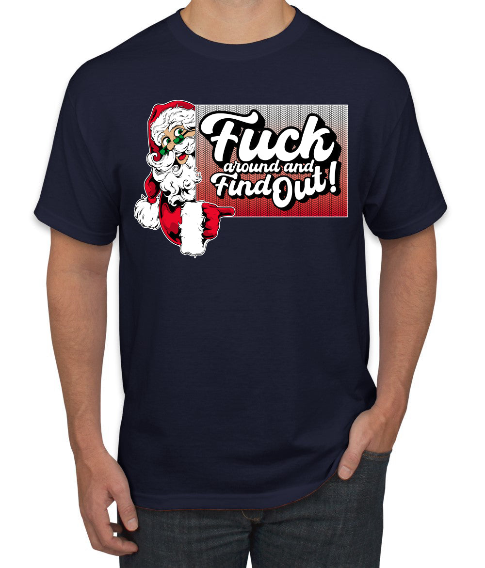 F Around And Find Out Santa Sign Ugly Christmas Sweater Men's T-Shirt