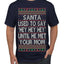 Santa Used To Say Hey Until He Met Your Mom Ugly Christmas Sweater Men's T-Shirt