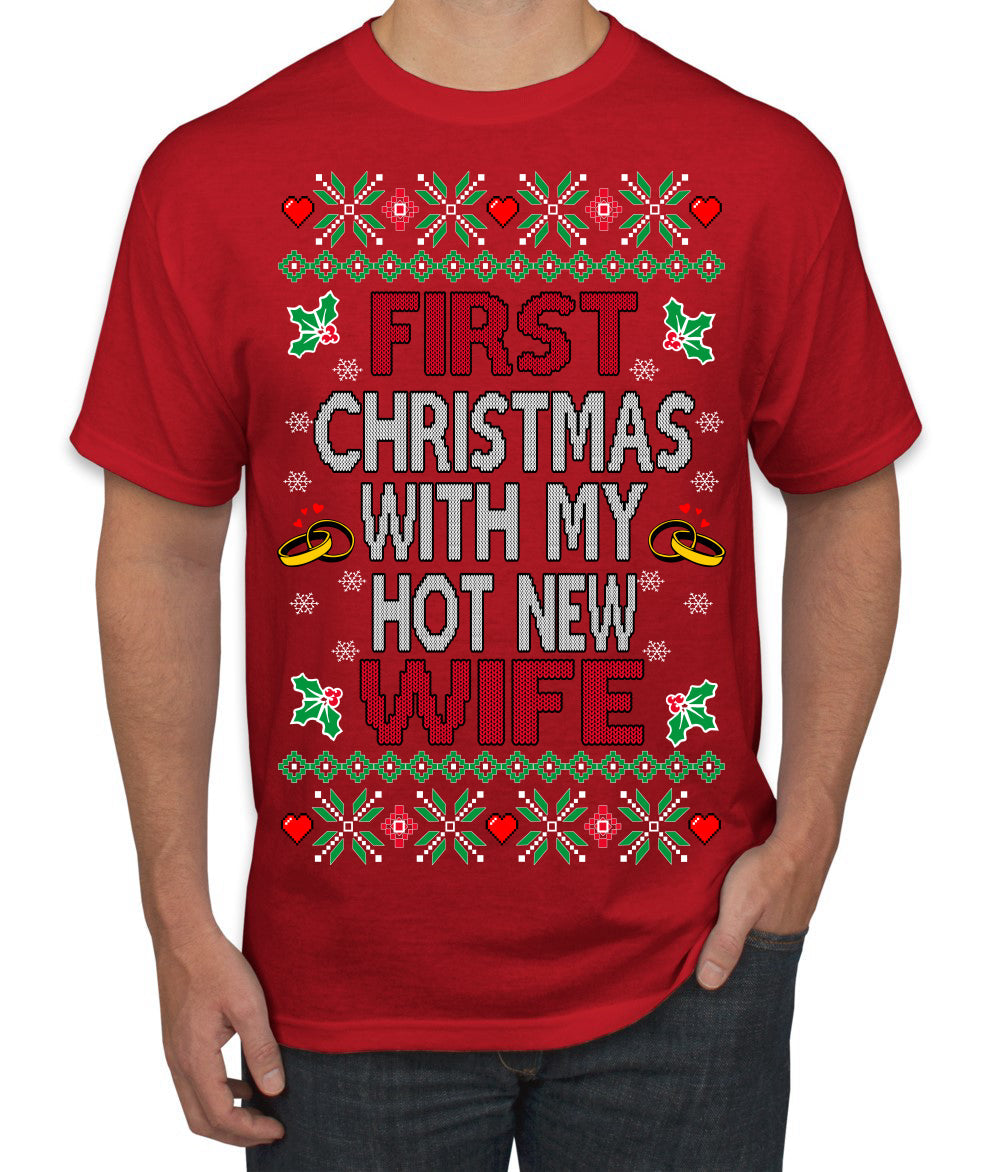 First Christmas With My Hot New Wife Classic Newlywed Ugly Christmas Sweater Men's T-Shirt