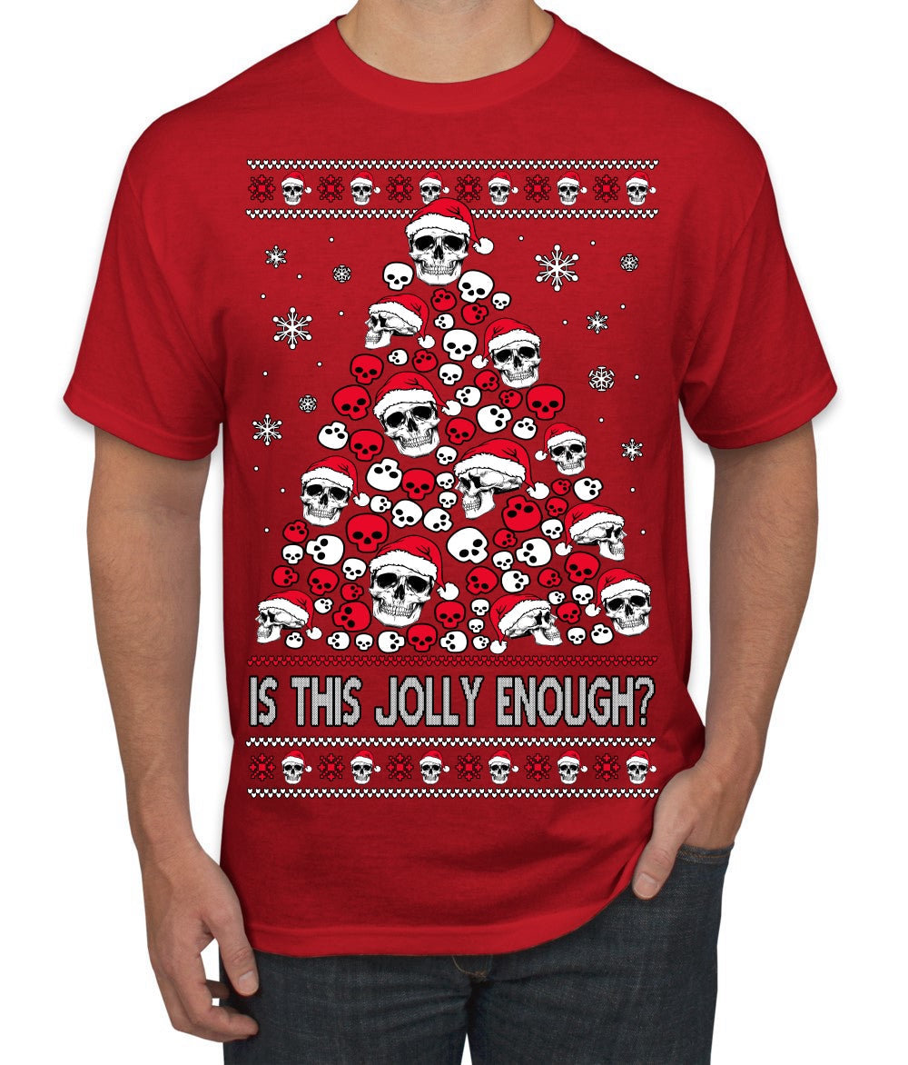 Is This Jolly Enough? Skeleton Skull Christmas Tree Ugly Christmas Sweater Men's T-Shirt