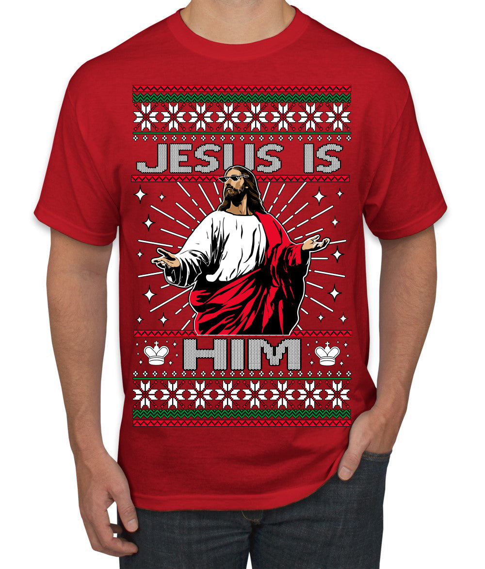Jesus Is Him Funny Gen Z Viral Meme Shades Slang Ugly Christmas Sweater Men's T-Shirt