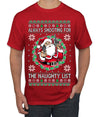Always Shooting For The Naughty List Ugly Christmas Sweater Men's T-Shirt