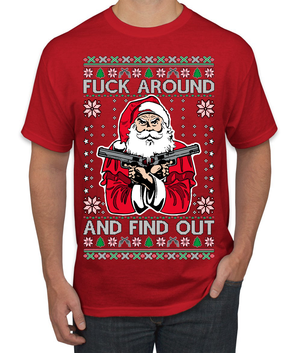 F Around And Find Out Santa Ugly Christmas Sweater Men's T-Shirt