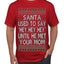 Santa Used To Say Hey Until He Met Your Mom Ugly Christmas Sweater Men's T-Shirt