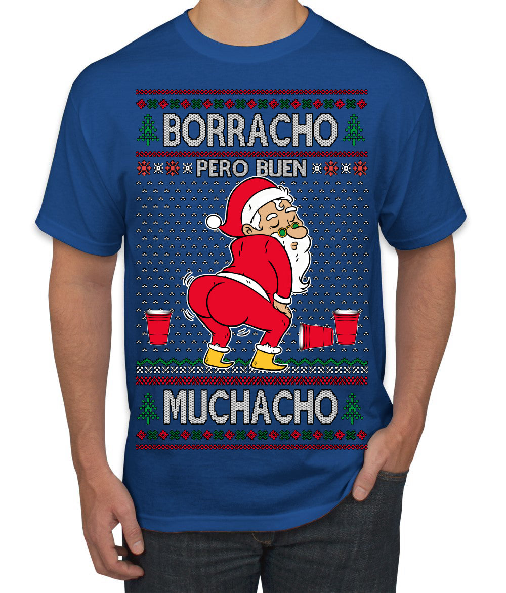 Borracho Pero Buen Muchacho Drunk But a Good Boy Funny Ugly Christmas Sweater Men's T-Shirt