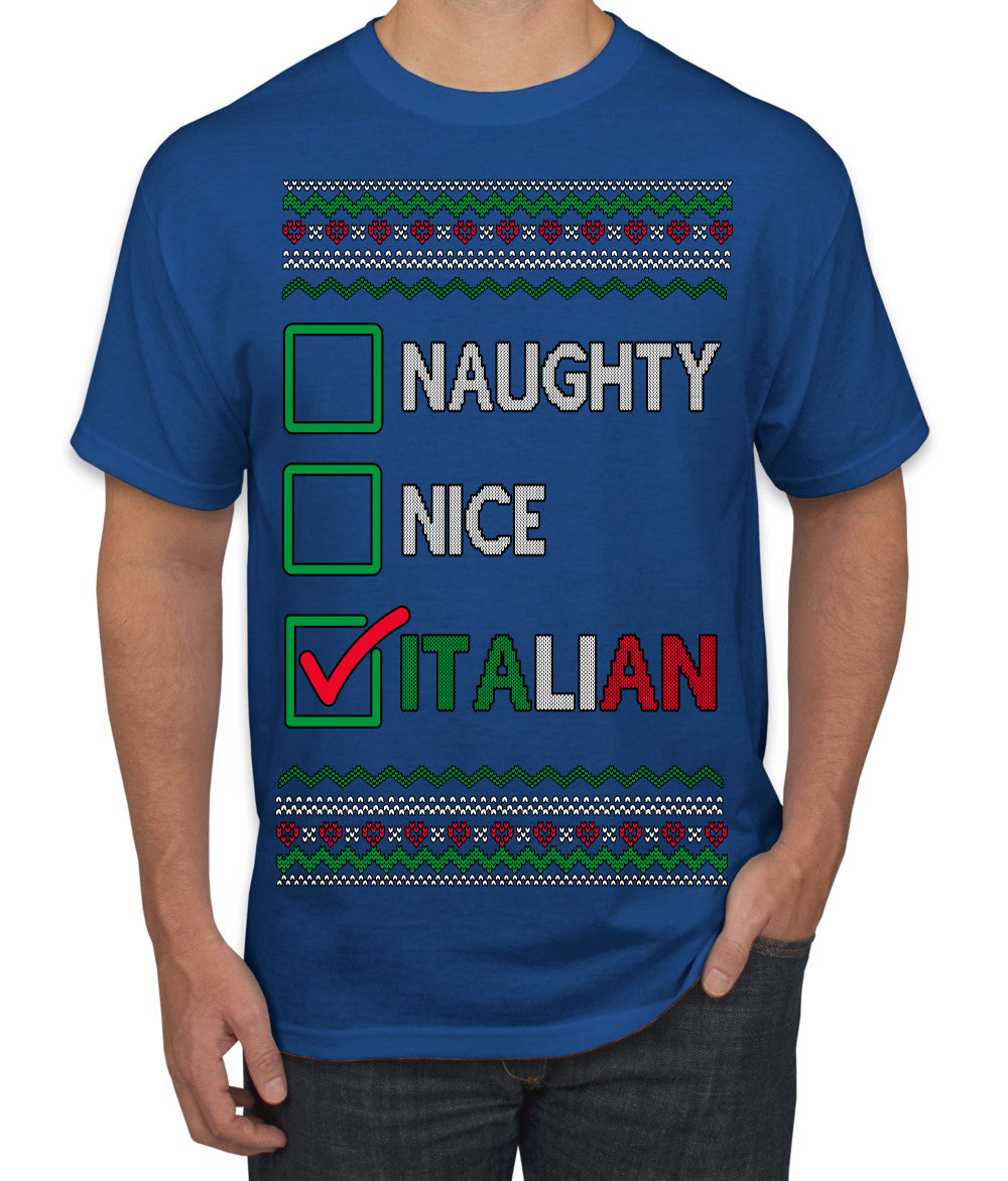Naughty Nice Italian Funny Italians Italy Colors Ugly Christmas Sweater Men's T-Shirt