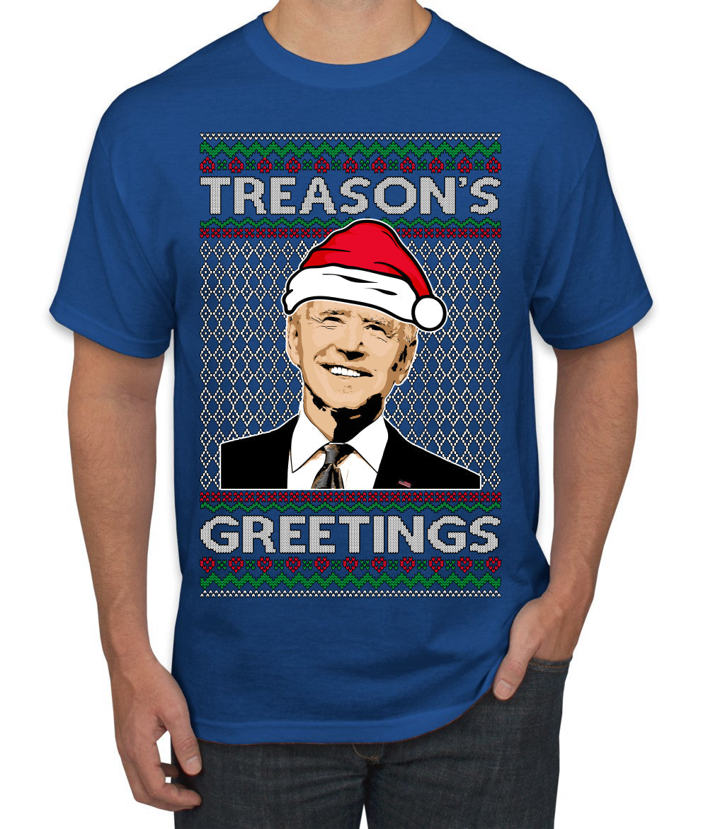 Treason's Greetings Biden President Humor Ugly Christmas Sweater Men's T-Shirt