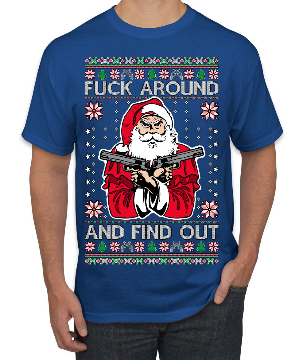 F Around And Find Out Santa Ugly Christmas Sweater Men's T-Shirt
