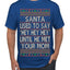 Santa Used To Say Hey Until He Met Your Mom Ugly Christmas Sweater Men's T-Shirt