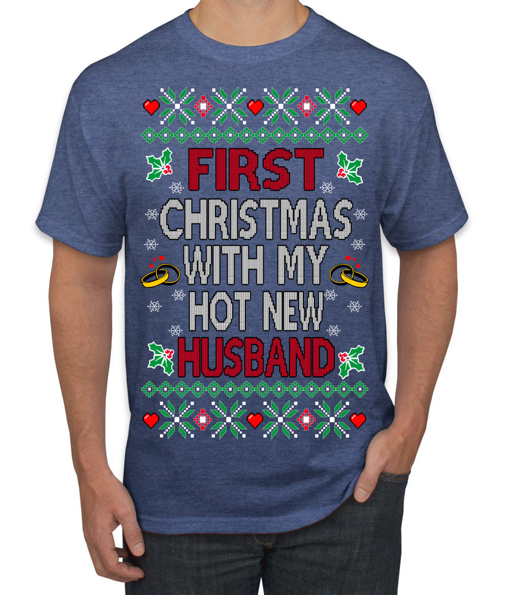 First Christmas With My Hot New Husband Classic Newlywed Ugly Christmas Sweater Men's T-Shirt
