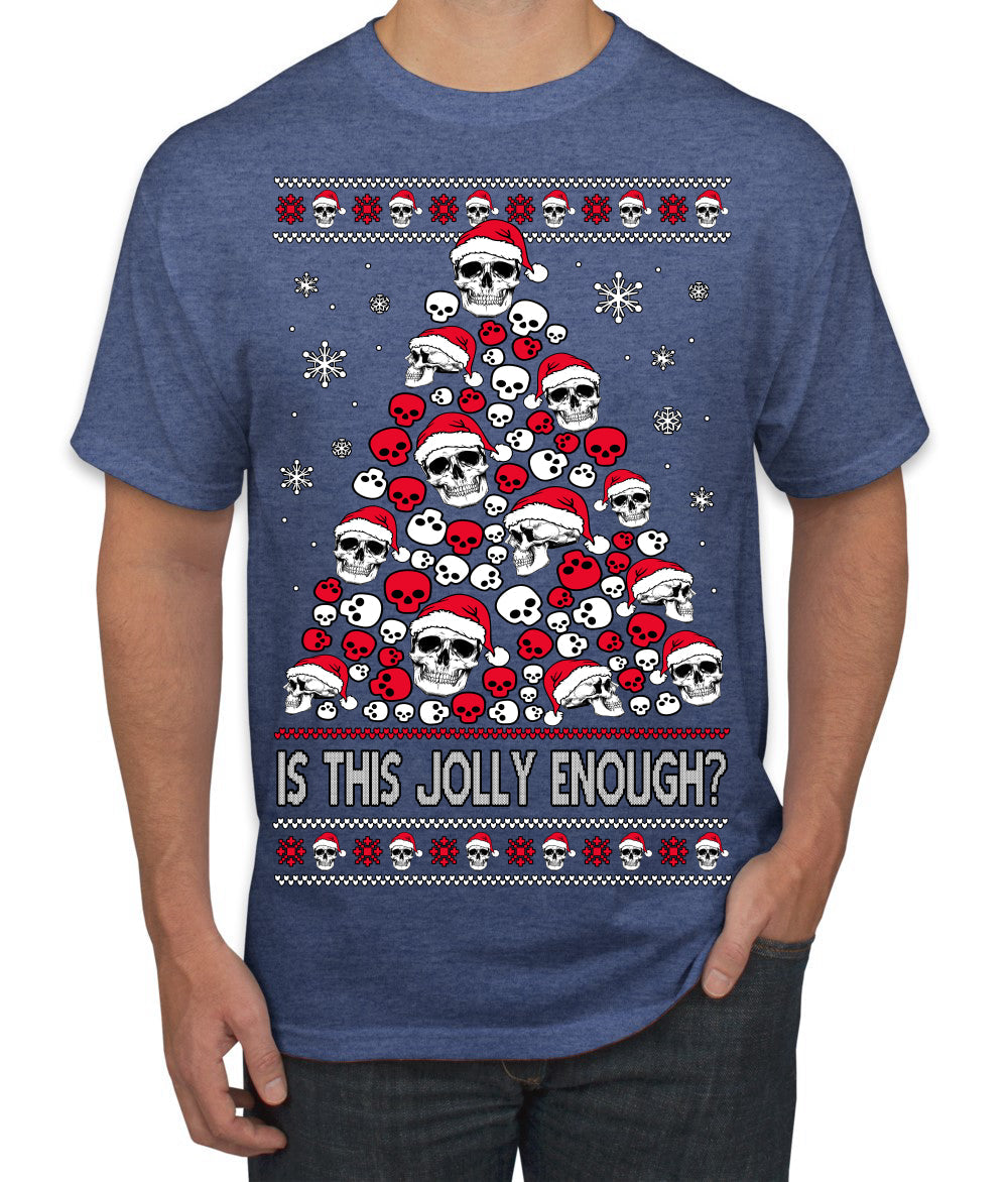 Is This Jolly Enough? Skeleton Skull Christmas Tree Ugly Christmas Sweater Men's T-Shirt